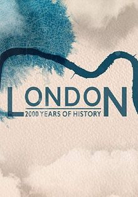 Лондон: 2000 лет истории Лондон: 2000 лет истории