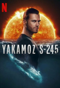 Подводная лодка Yakamoz S-245 Подводная лодка Yakamoz S-245